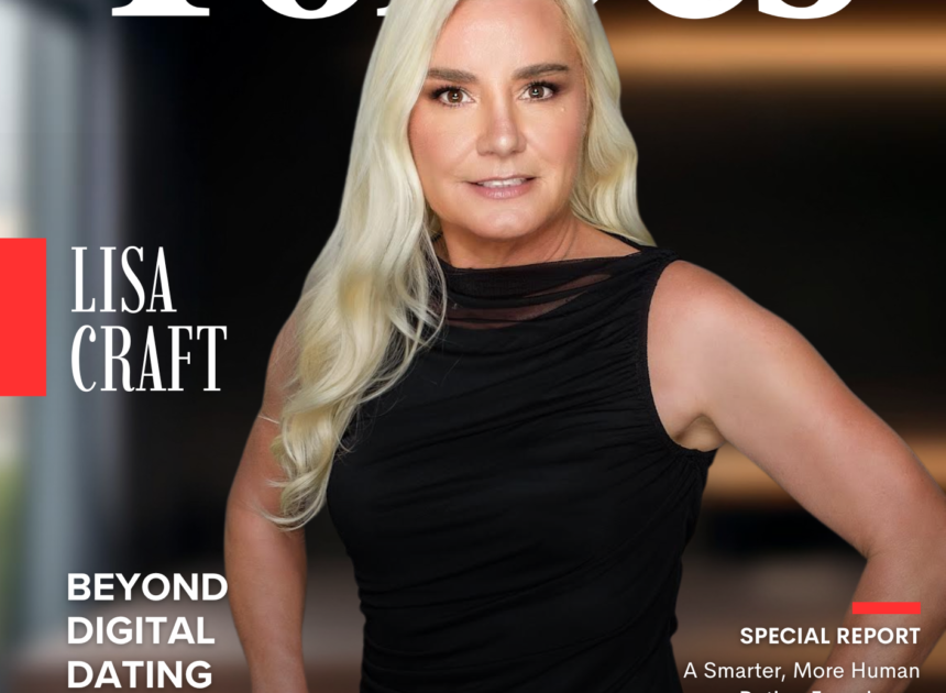 Lisa Craft Is Redefining Modern Dating Through Real-World Connection